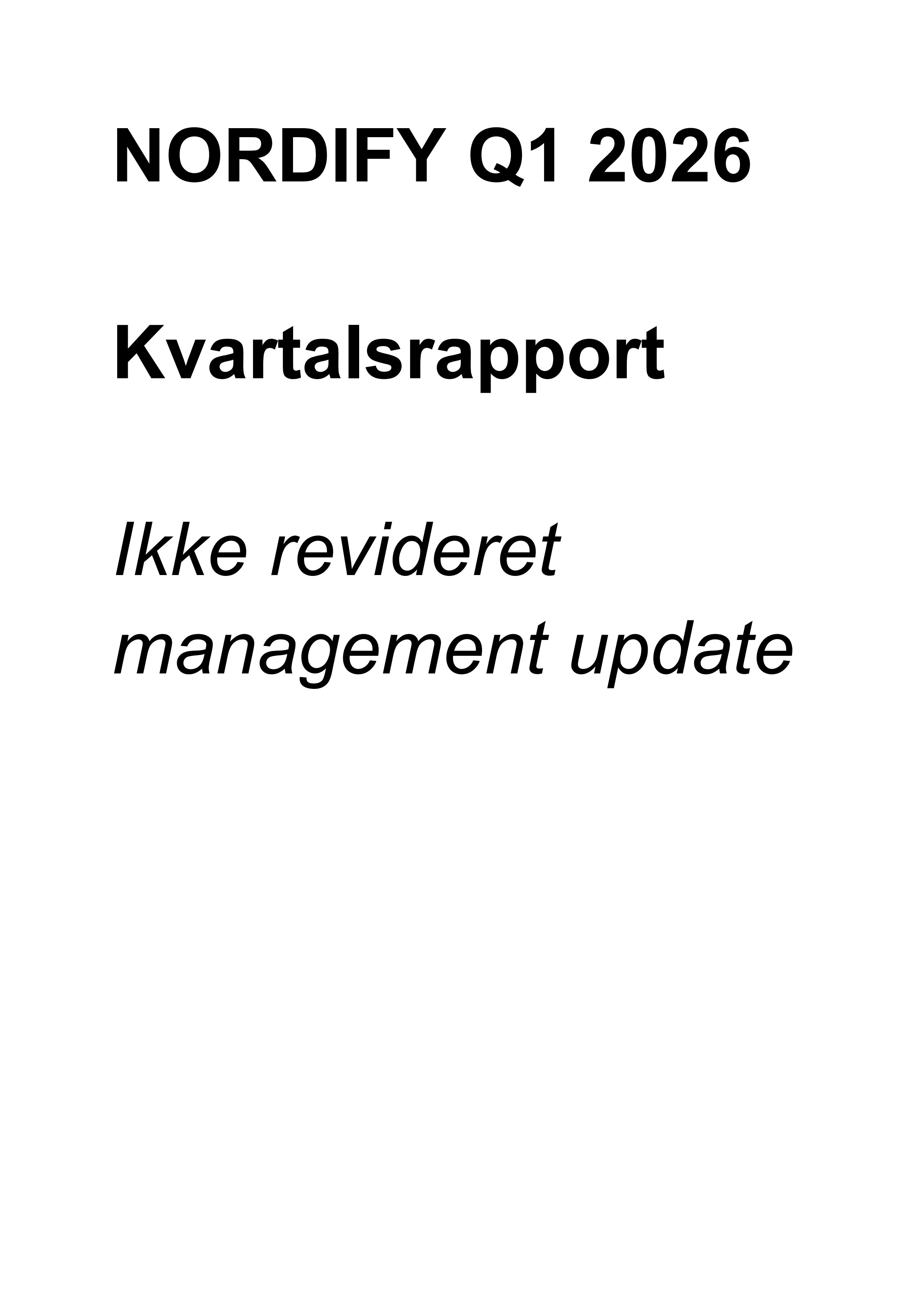 Nordify Q1 2026: Kvartalsrapport